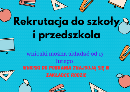 Rekrutacja na rok szkolny 2025/2026 do oddziałów przedszkolnych i klas pierwszyc...